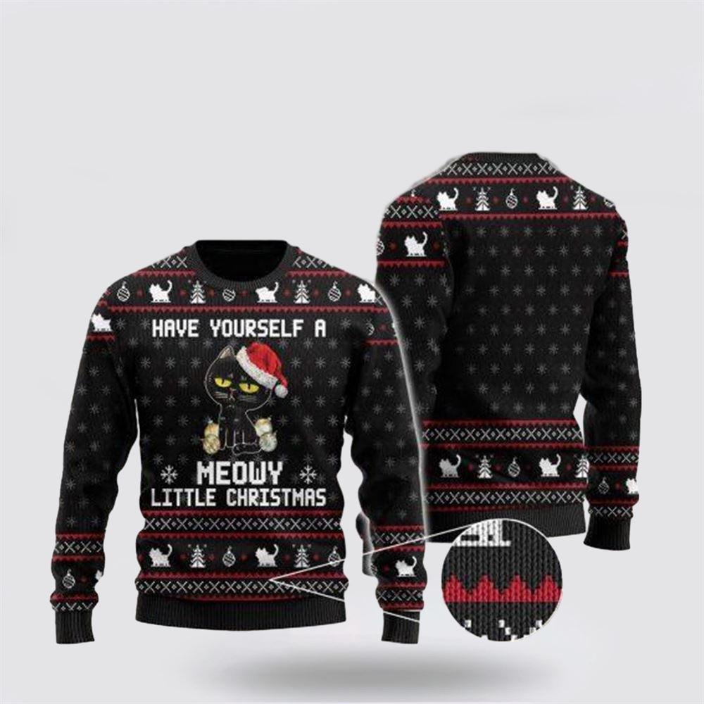 Have Yourself A Meowy Little Christmas Black Cat Ugly Christmas Sweater – Cat Lover Christmas Sweater