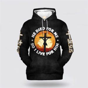 He Died For Me So I Live…