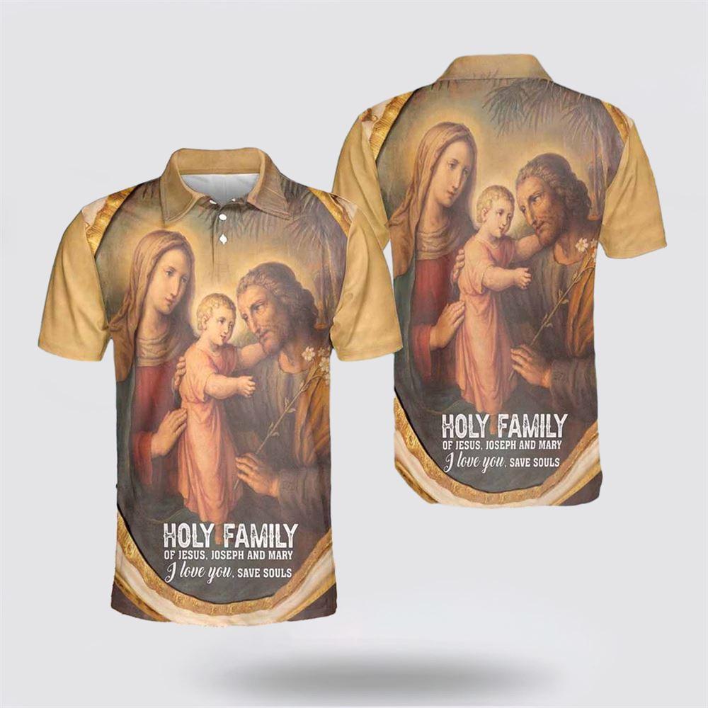 Holy Family Of Jesus Joseph And Mary Polo Shirts – Gifts For Christians