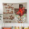 I Am The Way The Truth And The Life Tapestry Wall Art Cardinal – Gifts For Christians