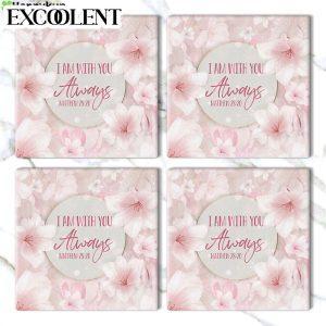 I Am With You Always Matthew 2820 Stone Coasters Coasters Gifts For Christian 3 w3spql.jpg