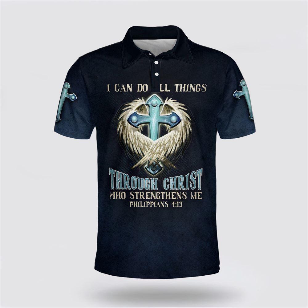 I Can Do All Things Through Christ Who Strengthens Me Polo Shirt – Gifts For Christians I Can Do All Things Through Christ Who Strengthens Me Polo Shirt – Gifts For Christians