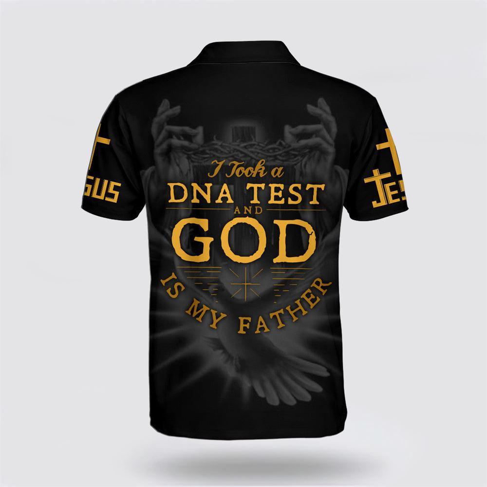 I Took A Dna Test And God Is My Father Jesus Christ Polo Shirt – Gifts For Christians