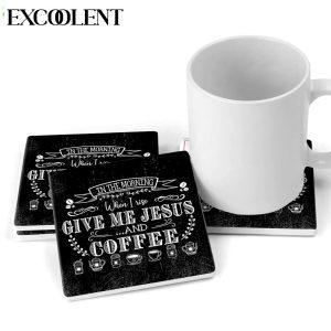 In The Morning When I Rise Give Me Jesus And Coffee Stone Coasters Coasters Gifts For Christian 2 tmauaj.jpg