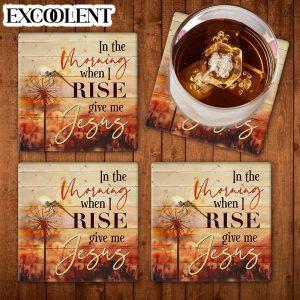 In The Morning When I Rise Give Me Jesus Dandelion Stone Coasters Coasters Gifts For Christian 1 q6oxdf.jpg