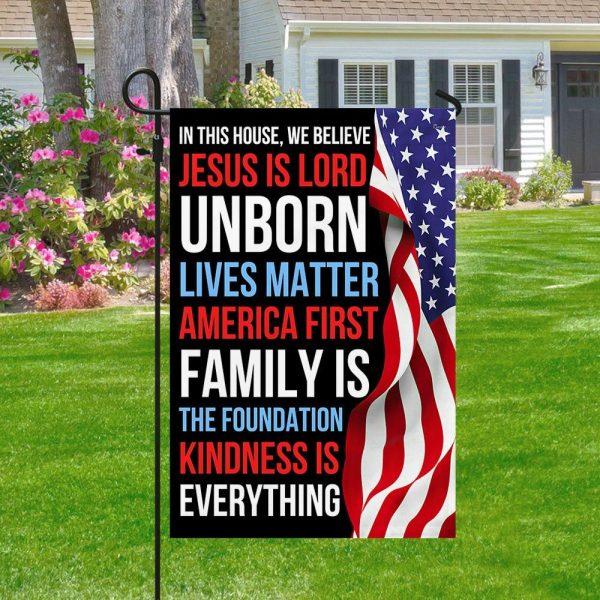 In This House, We Believe Jesus Is Lord American Patriot Flag – Christmas Flag Outdoor Decoration