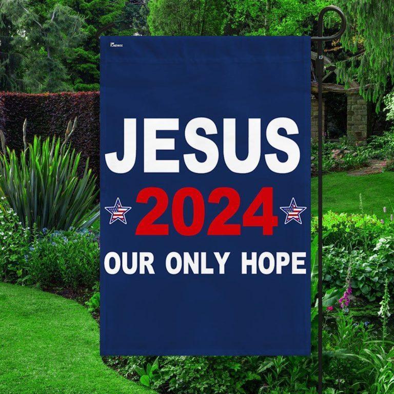 Jesus 2024 Our Only Hope Flag Christian Flag Outdoor Decoration   Jesus 2024 Our Only Hope Flag   Christian Flag Outdoor Decoration 3 Jfl8rz 768x768 