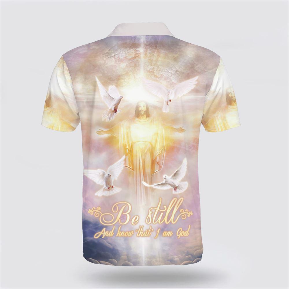 Jesus And Dove Be Still And Know That I Am God Polo Shirt – Gifts For Christian Families