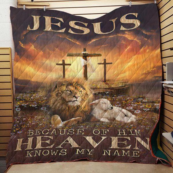 Jesus Because Of Him Heaven Knows My Name Christian Quilt Blanket – Gifts For Christians