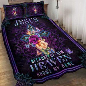 Jesus Because Of Him Heaven Knows My Name Quilt Bedding Christian Gift For Believers 1 mce3eg.jpg