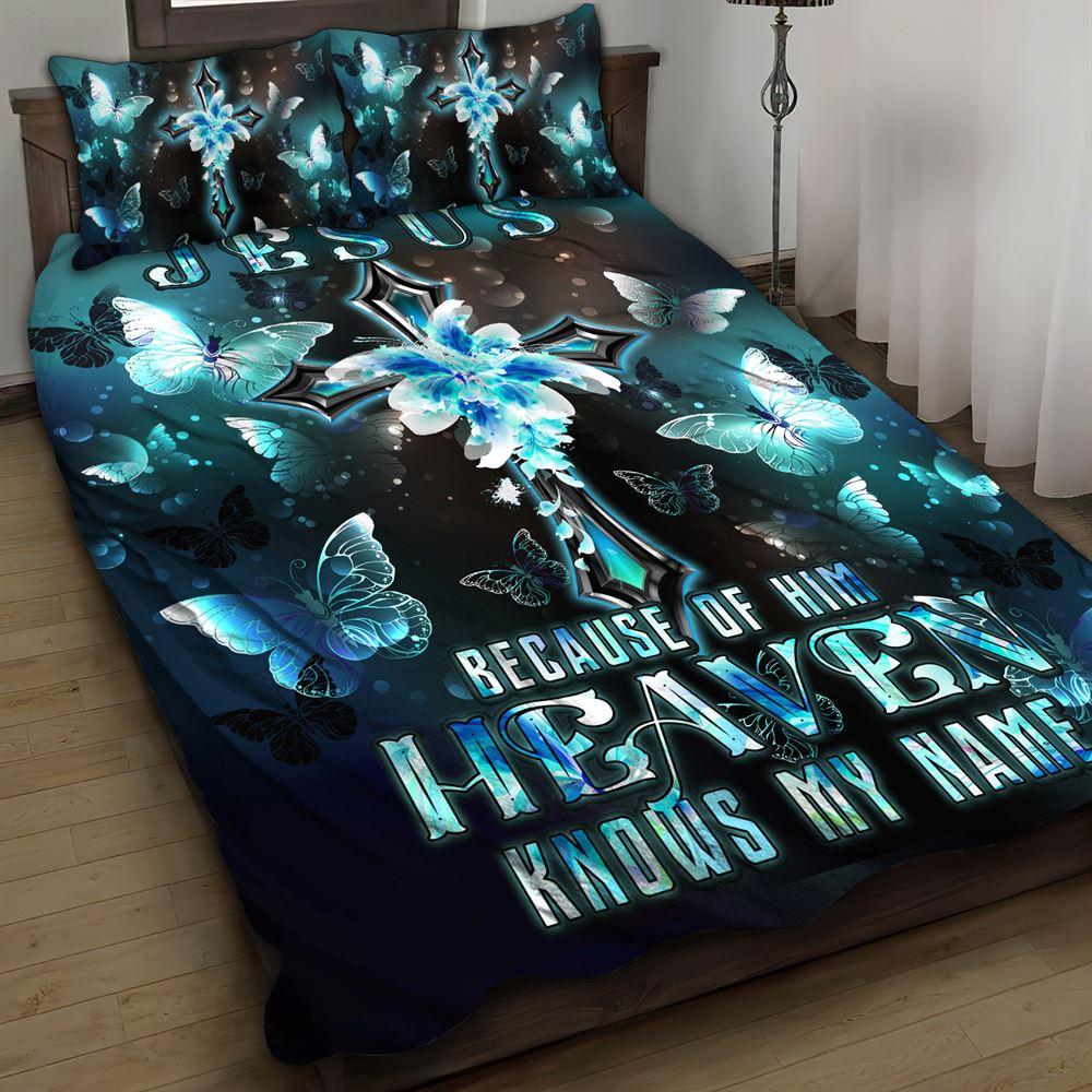 Jesus Because of Him Heaven Knows My Name Quilt Bedding Set – Christian Gift For Believers