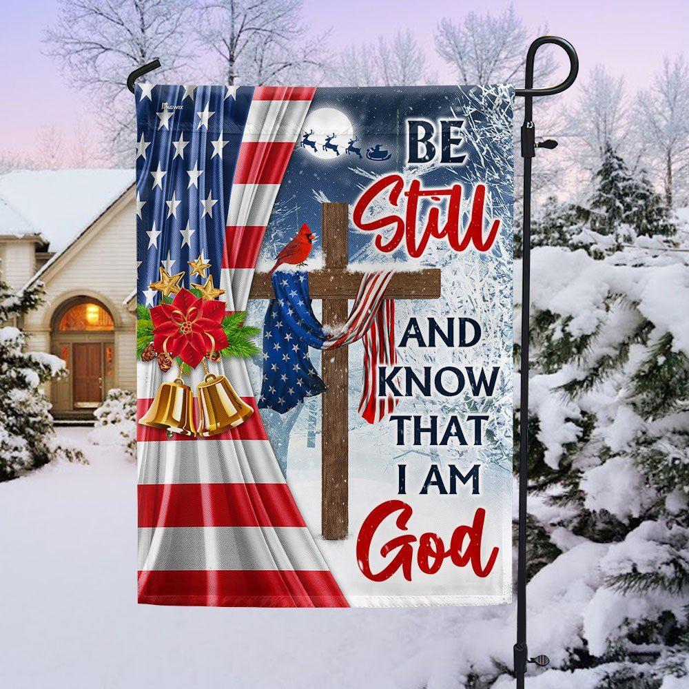 Jesus Christ Cross Christmas Flag  Be Still &amp Know That I Am God Flag – Christian Flag Outdoor Decoration