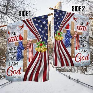 Jesus Christ Cross Flag Be Still And Know That I Am God Christmas Flag 3