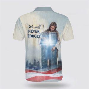Jesus Cross We Will Never Forget Polo Shirt Gifts For Jesus Lovers 2 q6akvw.jpg
