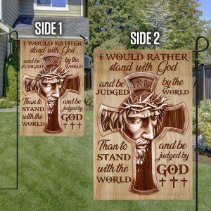 Jesus Flag Flag I Would Rather Stand With God &amp Be Judged By The World 4