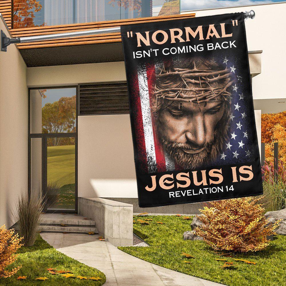 Jesus Flag Normal Isn’t Coming Back Jesus Is Flag – Christian Flag Outdoor Decoration