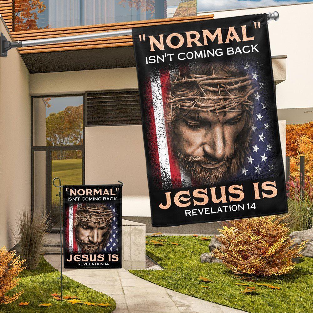 Jesus Flag Normal Isn’t Coming Back Jesus Is Flag – Christian Flag Outdoor Decoration