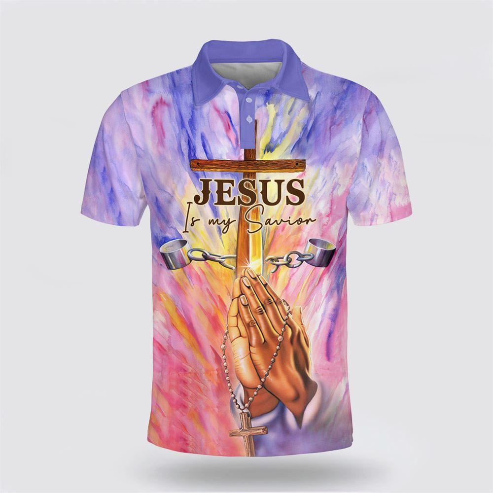 Jesus Is My Savior Jesus Pray Polo Shirt – Gifts For Jesus Lovers Jesus Is My Savior Jesus Pray Polo Shirt – Gifts For Jesus Lovers