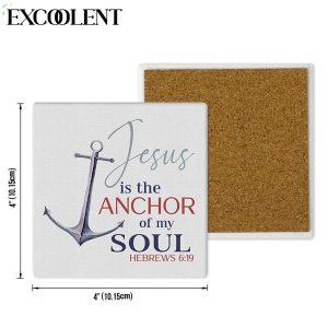 Jesus Is The Anchor Of My Soul Hebrews 619 Stone Coasters Coasters Gifts For Christian 4 cyrb9t.jpg