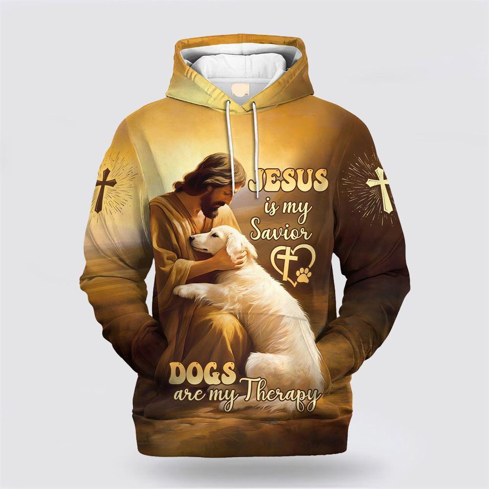 Jesus Iss My Savior Dogs Are My Therapy All Over Print 3D Hoodie – Gifts For Jesus Lovers