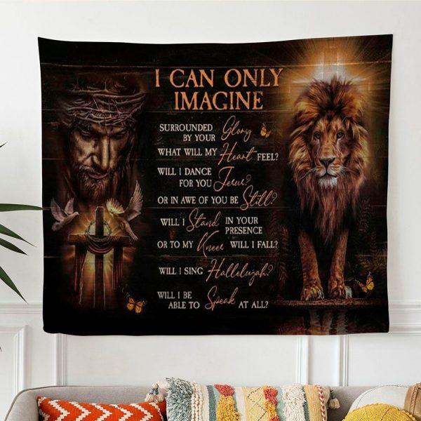 Jesus Lion Of Judah I Can Only Imagine Tapestry Wall Art Print – Tapestries Gifts For Christian Families