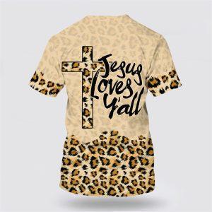 Jesus Love Y all Leopard Print All Over Print 3D T Shirt Gifts For Christian Friends 2 ei2siz.jpg