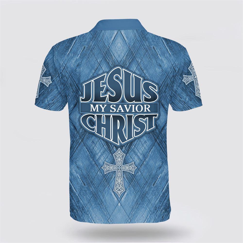 Jesus My Savior Christ Cross Polo Shirt – Gifts For Jesus Lovers
