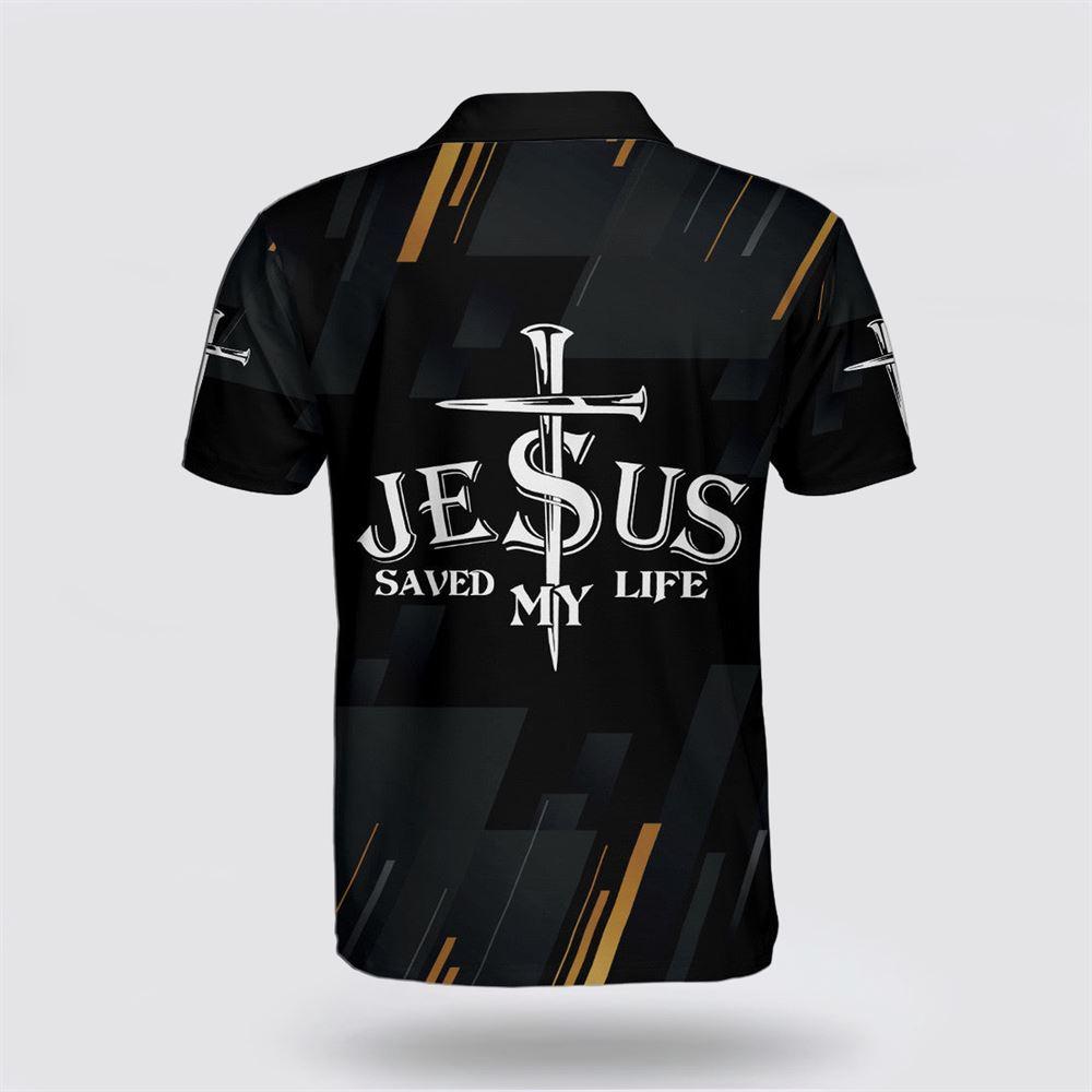 Jesus Saved My Life Cross Polo Shirt – Gifts For Christian Families