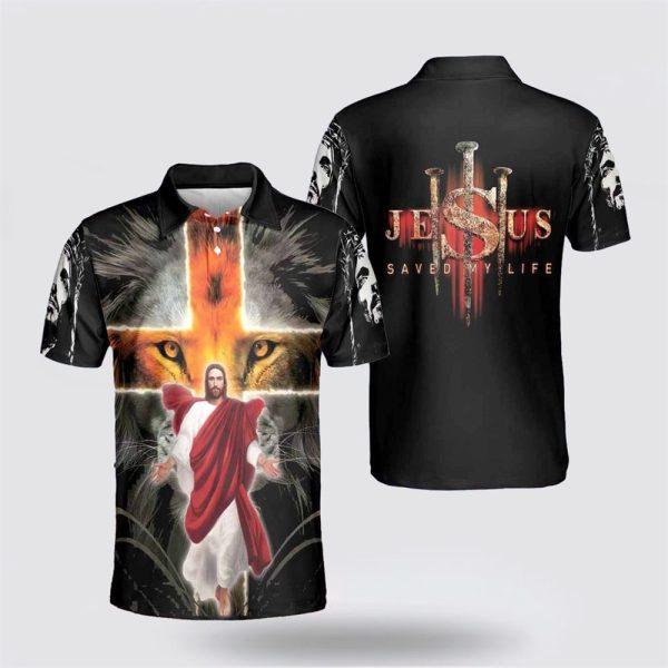 Jesus Saved My Life Lion Cross Polo Shirts – Gifts For Christian Families