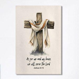 Joshua 415 We Will Serve The Lord Canvas Wall Art Christian Canvas Prints Bible Verse Gift For Women Of God bdwkhq.jpg