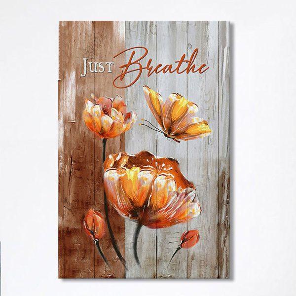Just Breathe Anemone Flower Butterfly Canvas Wall Art – Christian Canvas Prints – Bible Verse Canvas Art