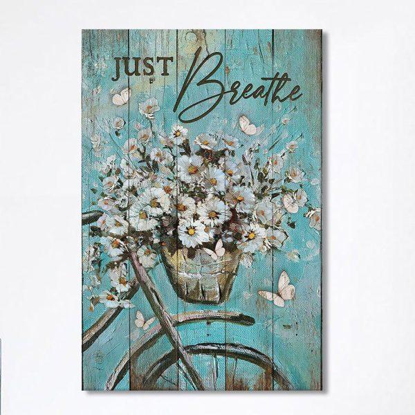 Just Breathe Bicycle Daisy Vase White Butterfly Canvas Art – Christian Art – Bible Verse Wall Art – Religious Home Decor