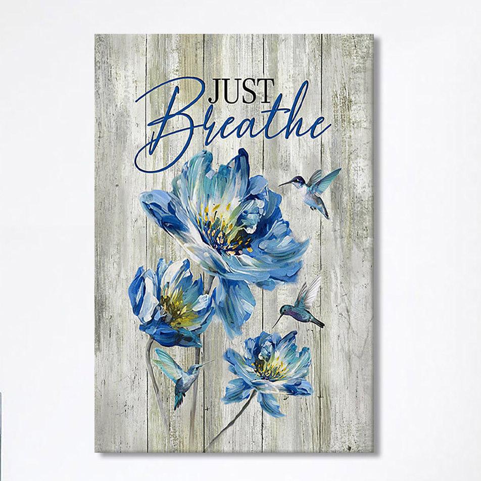 Just Breathe Blue Chrysanthemum Flower Hummingbird Canvas Wall Art – Bible Verse Canvas Art – Christian Home Decor