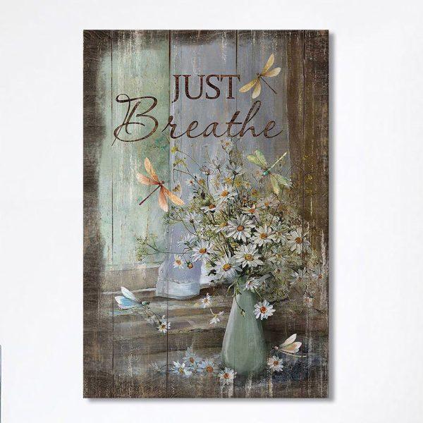 Just Breathe Daisy Flower Dragonfly Canvas Art – Christian Art – Bible Verse Wall Art – Religious Home Decor