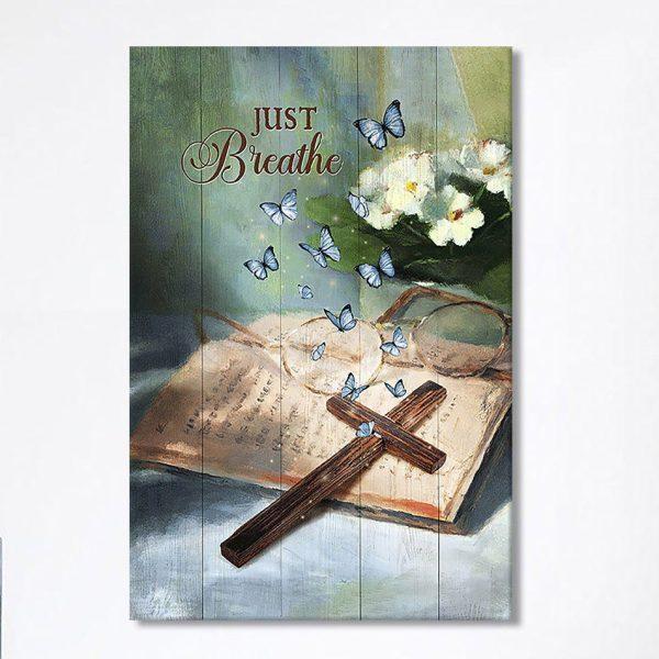 Just Breathe Wooden Cross Bible Canvas – Christian Wall Art Canvas – Religious Home Decor