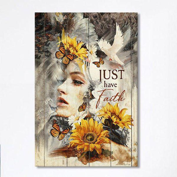 Just Have Faith Beautiful Girl Sunflower Canvas Wall Art – Christian Canvas Prints – Bible Verse Canvas Art