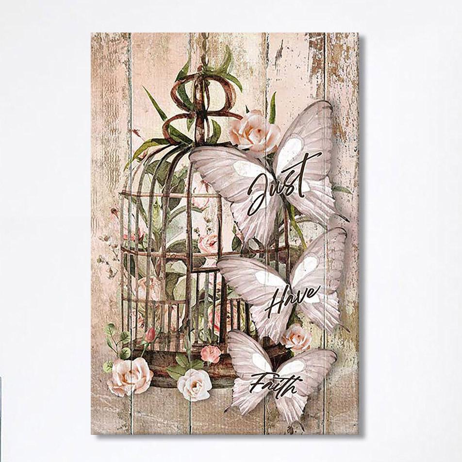 Just Have Faith Bird Cage White Butterfly Canvas Wall Art – Bible Verse Canvas Art – Christian Home Decor