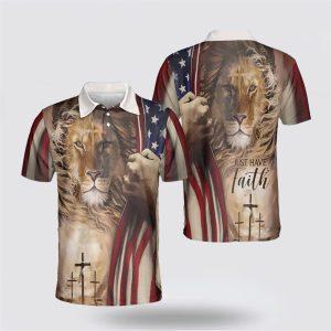 Just Have Faith Jesus Polo Shirts Gifts For Christian Families 1 sabwbi.jpg