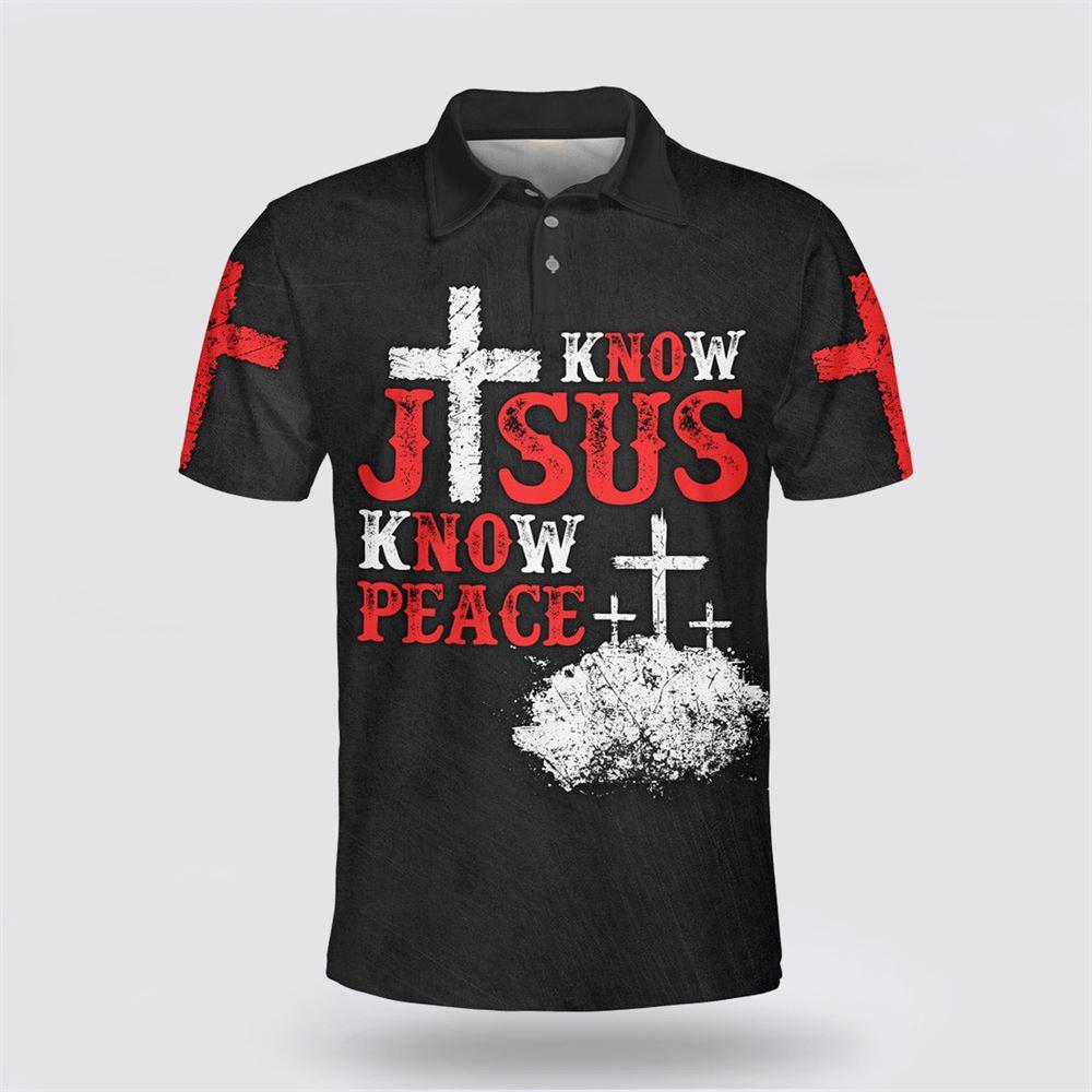 Know Jesus Know Peace Polo Shirt – Gifts For Christian Families