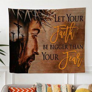 Let Your Faith Be Bigger Than Your…