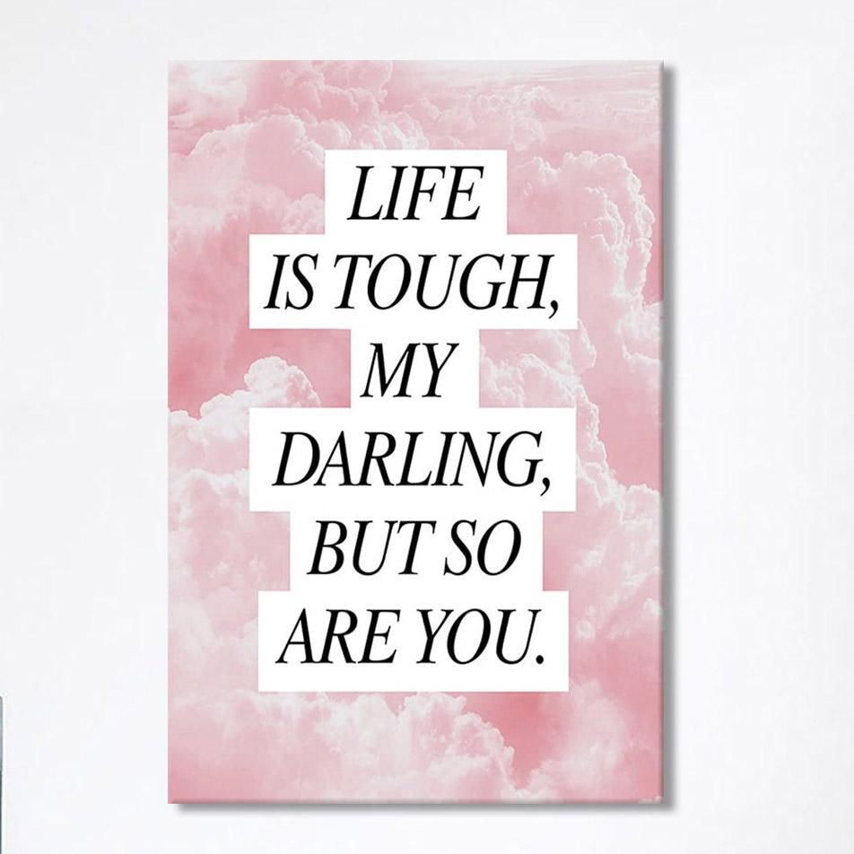 Life Is Tough But So Are You Canvas – Gifts For Women – Encouraging Wall Decor Life Is Tough But So Are You Canvas – Gifts For Women – Encouraging Wall Decor