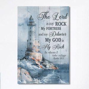 Lighthouse Storm The Lord Is My Rock…