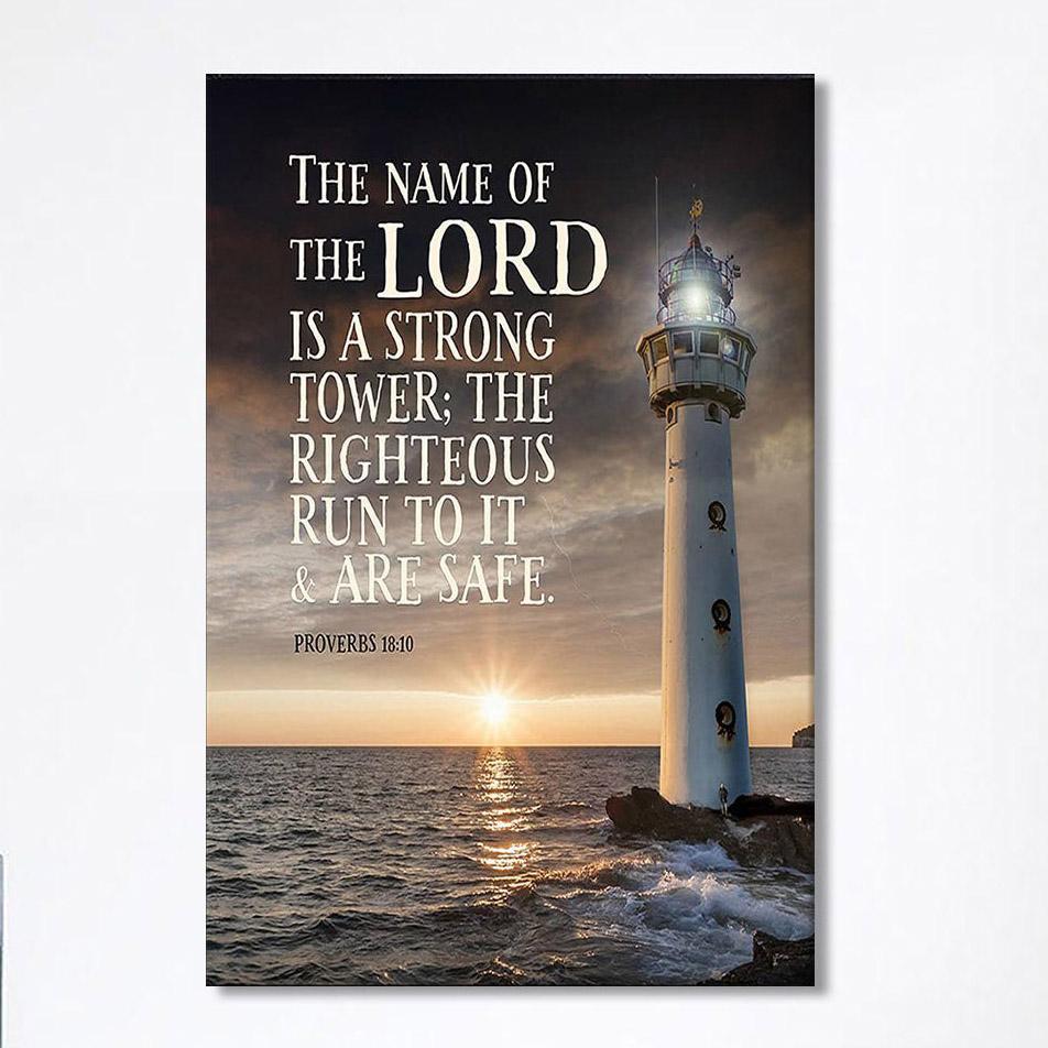 Lighthouse Wall Art – Proverbs 18 10 – The Name Of The Lord Is A Strong Tower – Christian Wall Art Canvas Lighthouse Wall Art – Proverbs 18 10 – The Name Of The Lord Is A Strong Tower – Christian Wall Art Canvas