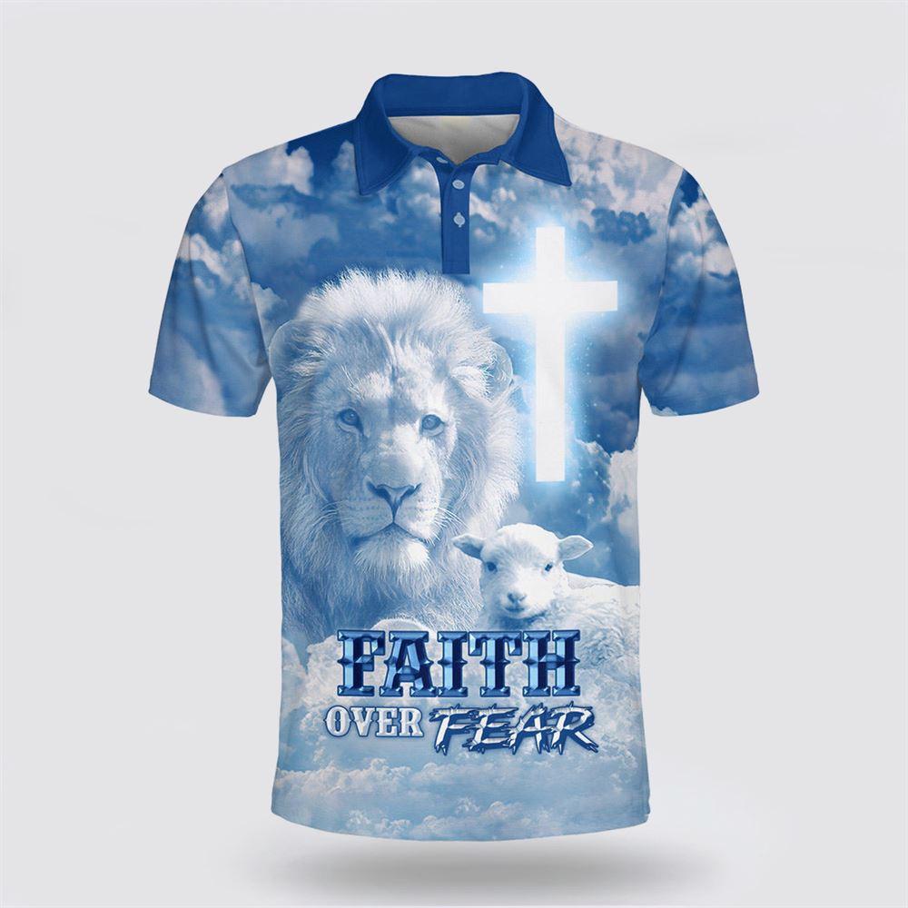 Lion And Lamb Faith Over Fear Polo Shirt – Gifts For Christian Families