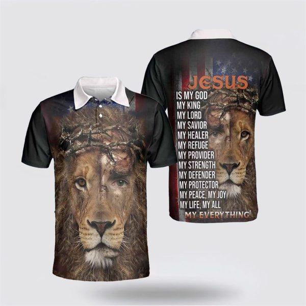 Lion Jesus Is My Everything Polo Shirts – Gifts For Christian Families