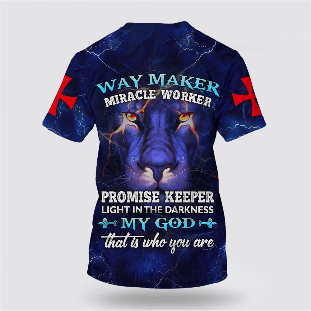 Lion Way Maker Miracle Worker Promise Keeper All Over Print 3D T Shirt – Gifts For Christian Friends