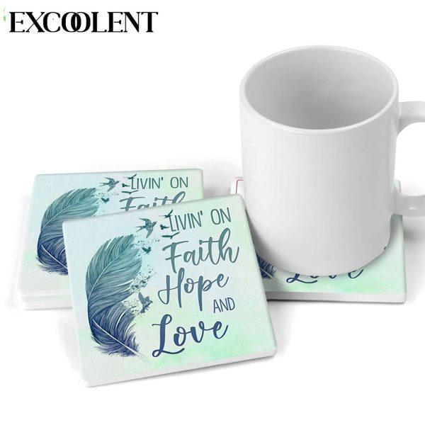 Living On Faith Hope And Love Stone Coasters – Coasters Gifts For Christian