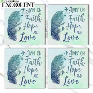 Living On Faith Hope And Love Stone Coasters Coasters Gifts For Christian 3 xbdoe8.jpg