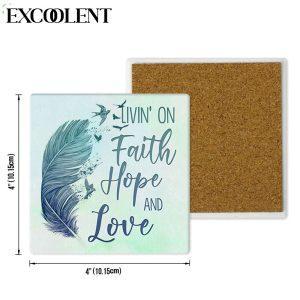 Living On Faith Hope And Love Stone Coasters Coasters Gifts For Christian 4 nzcn34.jpg