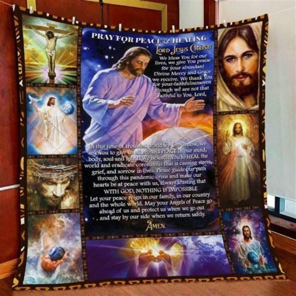 Lord Jesus Christ Pray For Peace And Healing Christian Quilt Blanket – Christian Gift For Believers